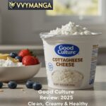 Good Culture Cottage Cheese Review 2025: Clean, Creamy & Healthy