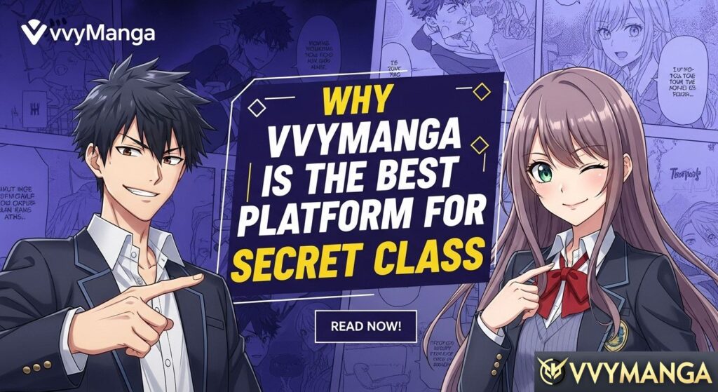 Why VvyManga Is the Best Platform for Secret Class